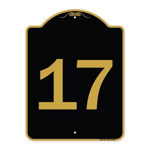 Designer Series Sign-Sign W/ Number 17, Black & Gold Aluminum Sign, 18" x 24", BG-1824-22905